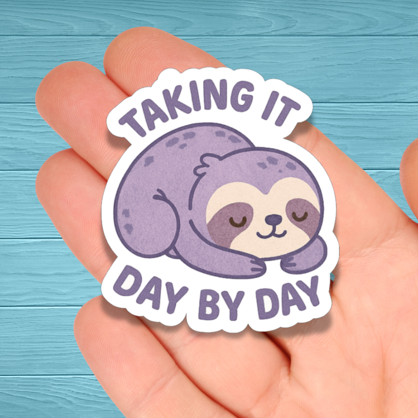 Taking It Day By Day Sloth | Chronic Illness Disability Awareness Vinyl Water Resistant Sticker