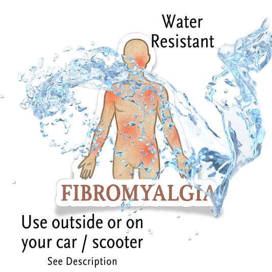 Fibromyalgia Visibility Chronic Illness Disability Awareness Vinyl Water Resistant Sticker