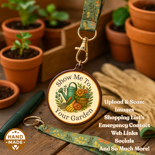 Show Me To Your Garden - Gardening | Scannable NFC Keychain