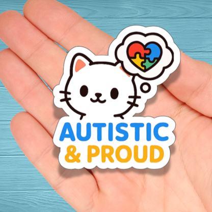 Autistic And Proud Cat | Chronic Illness Disability Awareness Vinyl Water Resistant Sticker