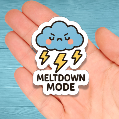 Meltdown Mode | Mental Health | Chronic Illness Disability Awareness Vinyl Water Resistant Sticker