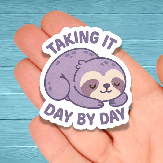 Taking It Day By Day Sloth | Chronic Illness Disability Awareness Vinyl Water Resistant Sticker