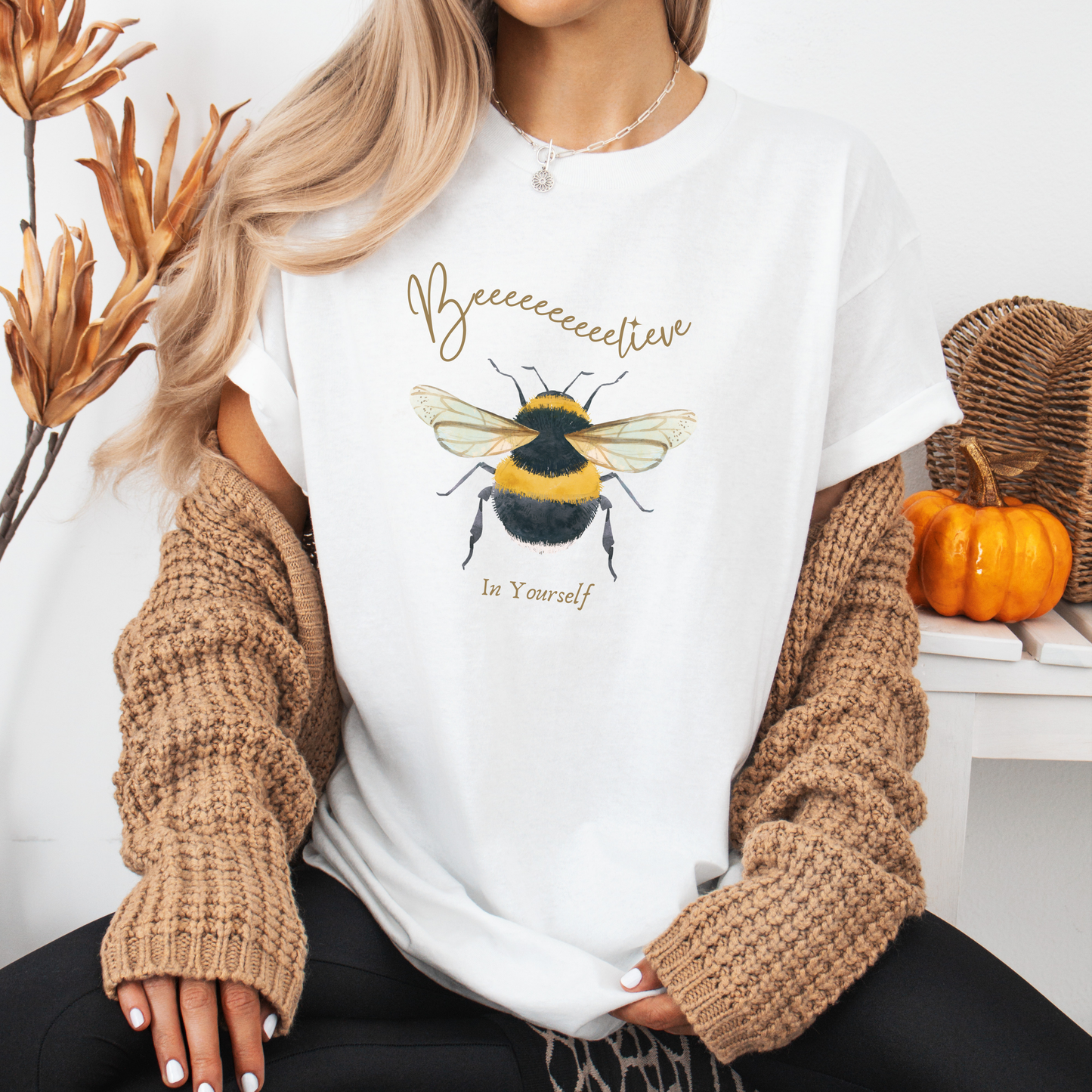 Bee-lieve in Yourself - Positivity T-Shirt