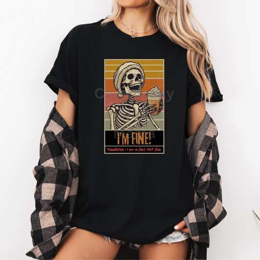 I’m Fine Skeleton Coffee Tee