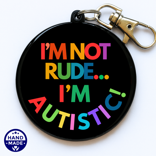 I'm Not Rude I'm Autistic | Sarcastic Autism Awareness | Halloween Scannable NFC Keychain