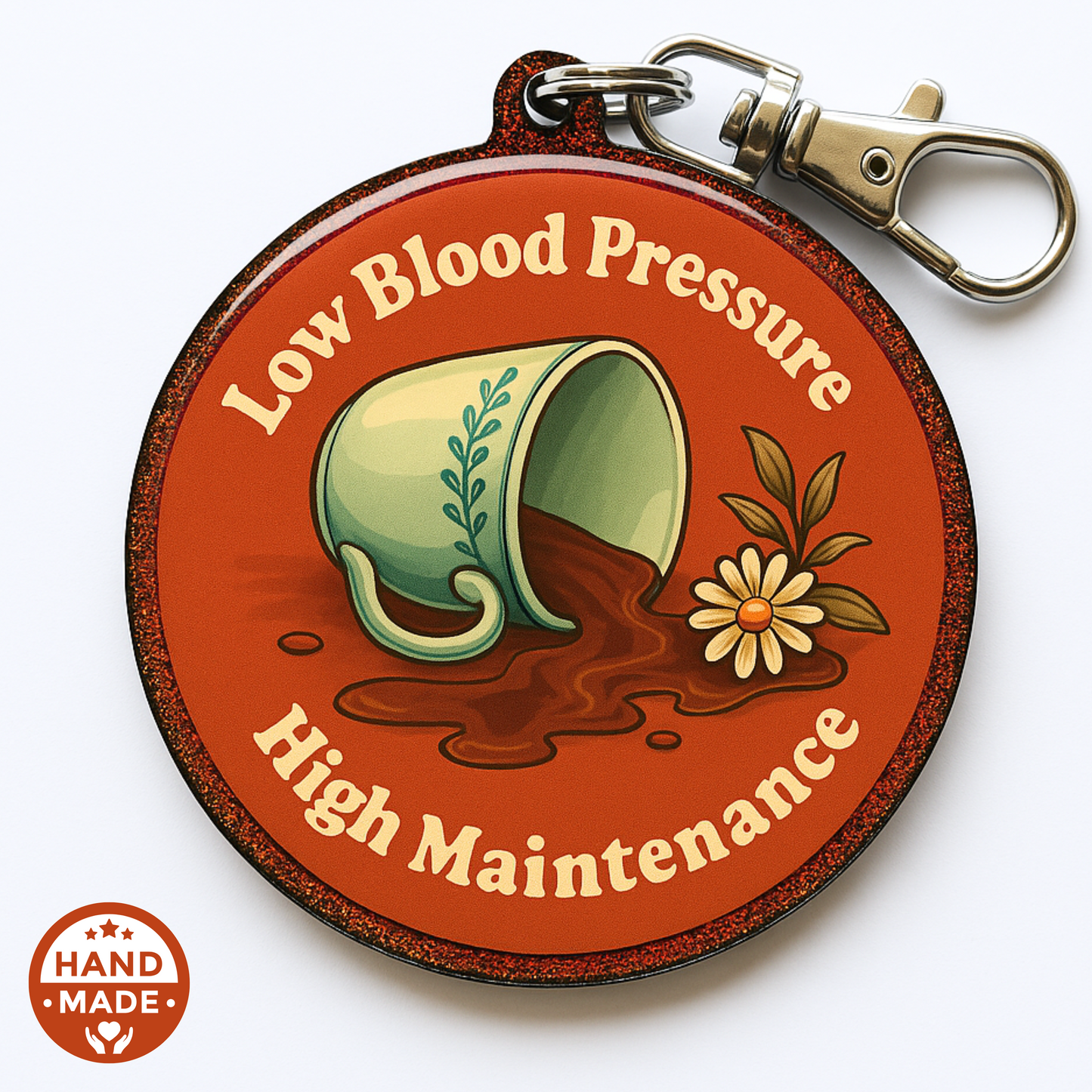 Low Blood Pressure - High Maintenance | Funny Emergency Alert Scannable NFC Keychain